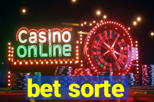 bet sorte